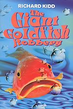 Télécharger le livre :  The Giant Goldfish Robbery