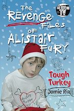 Télécharger le livre :  The Revenge Files of Alistair Fury: Tough Turkey