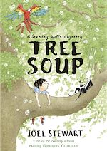 Télécharger le livre :  Tree Soup: A Stanley Wells Mystery