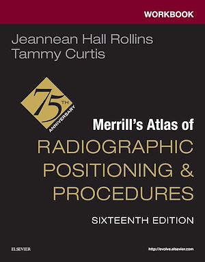 Téléchargez le livre :  Workbook for Merrill's Atlas of Radiographic Positioning and Procedures - E-Book