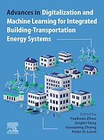 Télécharger le livre :  Advances in Digitalization and Machine Learning for Integrated Building-Transportation Energy Systems