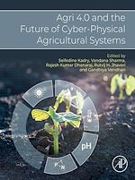 Télécharger le livre :  Agri 4.0 and the Future of Cyber-Physical Agricultural Systems