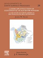 Télécharger le livre :  Landscape Evolution of Continental-Scale River Systems