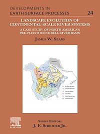 Téléchargez le livre :  Landscape Evolution of Continental-Scale River Systems