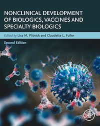 Téléchargez le livre :  Nonclinical Development of Biologics, Vaccines and Specialty Biologics
