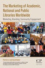 Télécharger le livre :  The Marketing of Academic, National and Public Libraries Worldwide