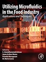 Télécharger le livre :  Utilizing Microfluidics in the Food Industry