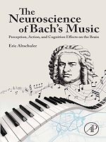Télécharger le livre :  The Neuroscience of Bach's Music