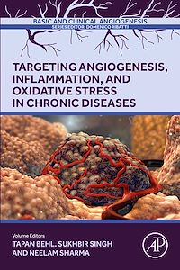 Téléchargez le livre :  Targeting Angiogenesis, Inflammation and Oxidative Stress in Chronic Diseases