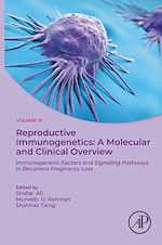 Télécharger le livre :  Reproductive Immunogenetics: A Molecular and Clinical Overview, Vol. 3