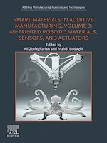 Télécharger le livre :  Smart Materials in Additive Manufacturing, Volume 3