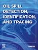 Télécharger le livre :  Oil Spill Detection, Identification, and Tracing