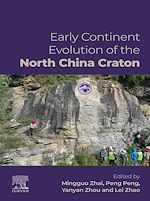 Télécharger le livre :  Early Continent Evolution of the North China Craton