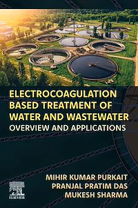 Téléchargez le livre :  Electrocoagulation Based Treatment of Water and Wastewater