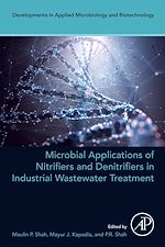 Télécharger le livre :  Microbial Applications of Nitrifiers and Denitrifiers in Industrial Wastewater Treatment