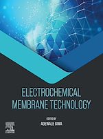 Télécharger le livre :  Electrochemical Membrane Technology