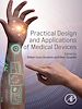 Télécharger le livre :  Practical Design and Applications of Medical Devices