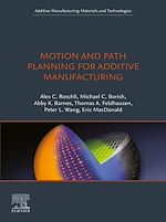 Télécharger le livre :  Motion and Path Planning for Additive Manufacturing