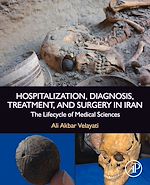 Télécharger le livre :  Hospitalization, Diagnosis, Treatment, and Surgery in Iran