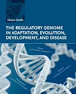 Télécharger le livre :  The Regulatory Genome in Adaptation, Evolution, Development, and Disease