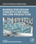 Télécharger le livre :  Bioreactor Design Concepts for Viral Vaccine Production