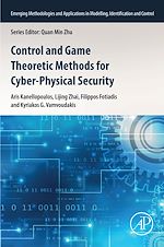 Download this eBook Control and Game Theoretic Methods for Cyber-Physical Security