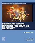 Télécharger le livre :  Improving and Tailoring Enzymes for Food Quality and Functionality
