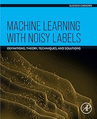 Téléchargez le livre :  Machine Learning with Noisy Labels