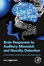Télécharger le livre :  Brain Responses to Auditory Mismatch and Novelty Detection