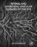 Télécharger le livre :  Retinal and Choroidal Vascular Diseases of the Eye