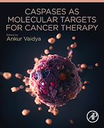 Télécharger le livre :  Caspases as Molecular Targets for Cancer Therapy