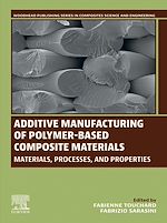 Télécharger le livre :  Additive Manufacturing of Polymer-Based Composite Materials