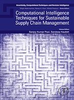 Télécharger le livre :  Computational Intelligence Techniques for Sustainable Supply Chain Management