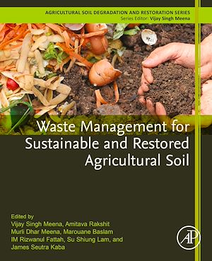Téléchargez le livre :  Waste Management for Sustainable and Restored Agricultural Soil