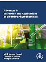 Télécharger le livre :  Advances in Extraction and Applications of Bioactive Phytochemicals