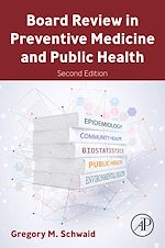 Télécharger le livre :  Board Review in Preventive Medicine and Public Health
