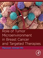 Télécharger le livre :  Role of Tumor Microenvironment in Breast Cancer and Targeted Therapies