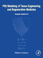 Télécharger le livre :  PDE Modeling of Tissue Engineering and Regenerative Medicine