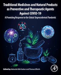 Téléchargez le livre :  Traditional Medicines and Natural Products as Preventive and Therapeutic Agents Against COVID-19