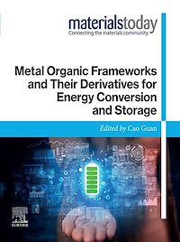 Téléchargez le livre :  Metal Organic Frameworks and Their Derivatives for Energy Conversion and Storage