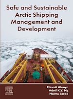 Télécharger le livre :  Safe and Sustainable Arctic Shipping Management and Development