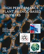Télécharger le livre :  High Performance Plant Phenol-Based Polymers