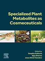 Télécharger le livre :  Specialized Plant Metabolites as Cosmeceuticals
