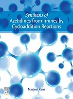 Télécharger le livre :  Synthesis of Azetidines from Imines by Cycloaddition Reactions
