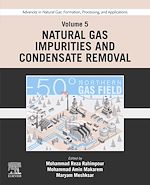 Télécharger le livre :  Advances in Natural Gas: Formation, Processing, and Applications. Volume 5: Natural Gas Impurities and Condensate Removal