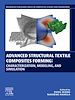 Télécharger le livre :  Advanced Structural Textile Composites Forming