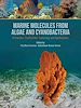 Télécharger le livre :  Marine Molecules from Algae and Cyanobacteria