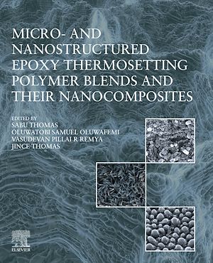 Téléchargez le livre :  Micro- and Nanostructured Epoxy Thermosetting Polymer Blends and their Nanocomposites