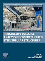 Télécharger le livre :  Progressive Collapse Analysis of Concrete-filled Steel Tubular Structures