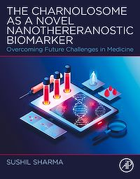 Téléchargez le livre :  The Charnolosome as a Novel Nanothereranostic Biomarker